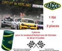 2 Places pour le weekend RallyCross de Kerlabo. Pour l'achat d'un fût YACCO.
